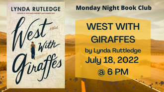 monday book discussion west with giraffes by linda rutledge July 18th at 6 pm