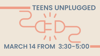 Teens Unplugged 