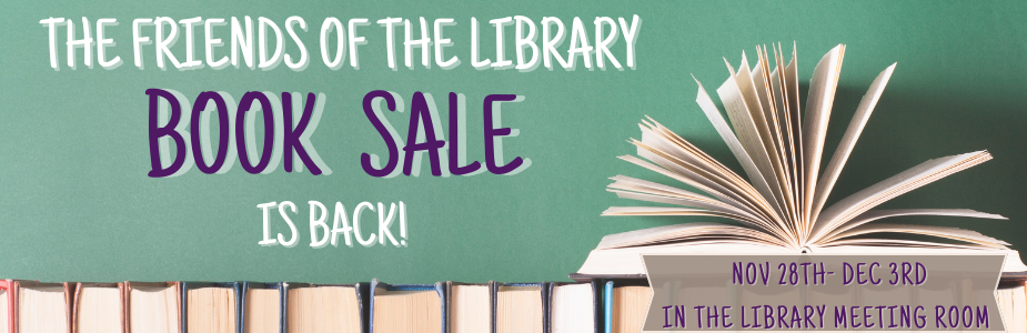 Friends of the Library Book Sale is back Nov 28 - Dec 3